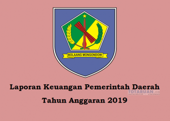 Inilah LKPD Pemkab Bolmong Tahun Anggaran 2019