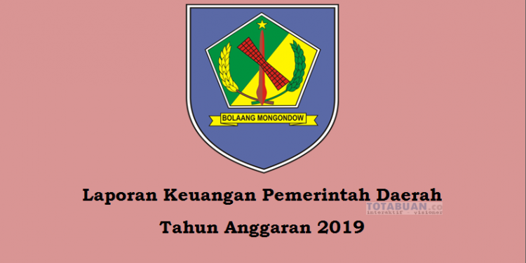 Inilah LKPD Pemkab Bolmong Tahun Anggaran 2019