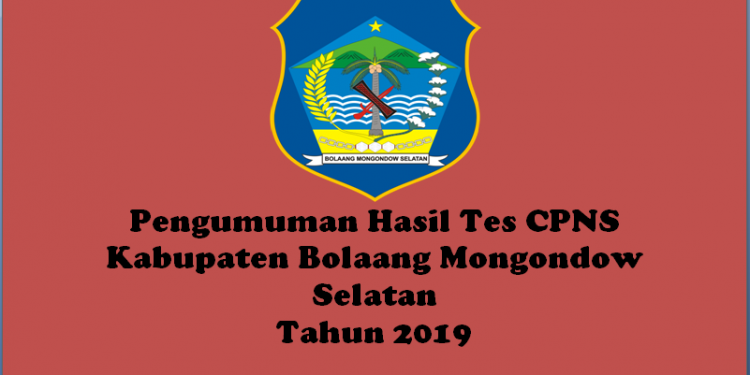 Inilah Hasil Tes Seleksi CPNS Pemkab Bolsel