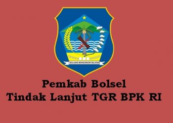 Pemkab Bolsel Rangking Satu se Sulut Tindak Lanjut TGR dari BPK RI