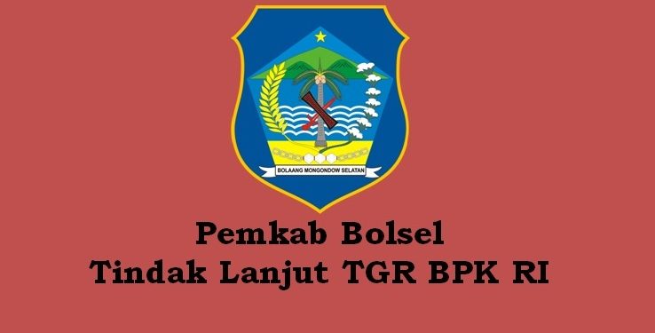 Pemkab Bolsel Rangking Satu se Sulut Tindak Lanjut TGR dari BPK RI