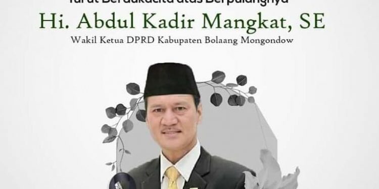 Duka Kembali Selimuti DPRD Bolmong. Abdul Kadir Mangkat Meninggal