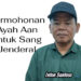 Permohonan Ayah Aan untuk Sang Jenderal